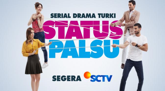 Usai Elif, SCTV Siapkan Drama Turki Status Palsu