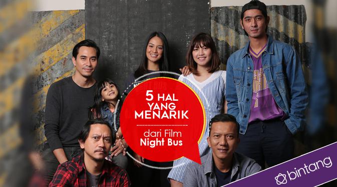5 Hal Menarik dari Film Night Bus