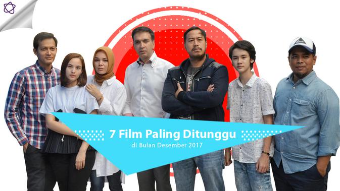 7 Film Paling Ditunggu di Bulan Desember 2017