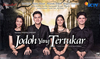 Sinopsis, Foto dan Nama Para Pemain Sinetron 'Jodoh Yang Tertukar' di SCTV