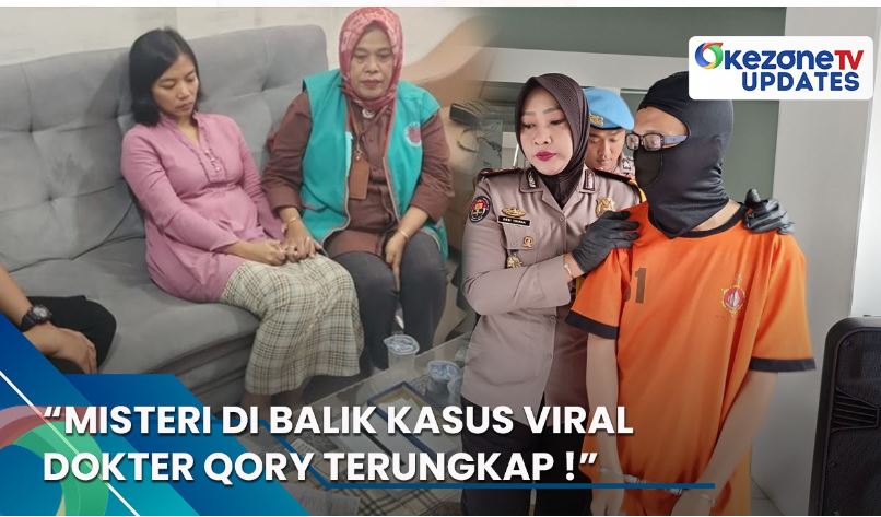 Misteri di Balik Kasus Viral Dokter Qory Akhirnya Terungkap, Selengkapnya di Okezone Hari Ini